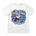 STILL FREEZING TEES